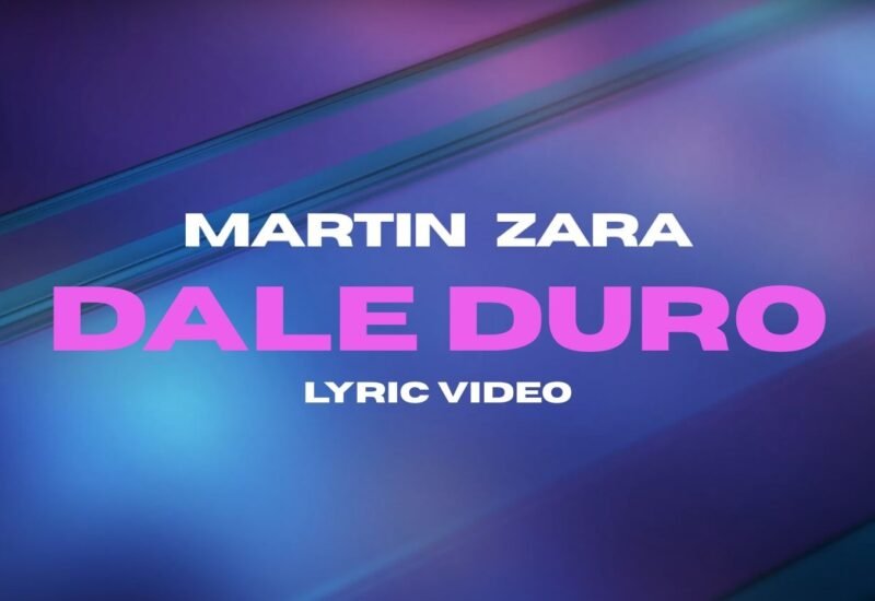 Martin Zara Lyric Video Dale Duro